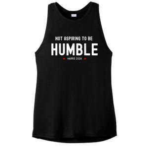 Not Aspiring To Be Humble Kamala Harris Feminist Message Ladies PosiCharge Tri-Blend Wicking Tank