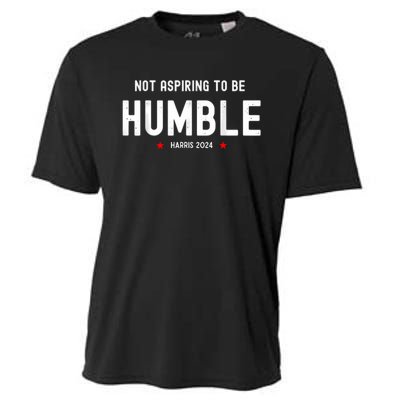 Not Aspiring To Be Humble Kamala Harris Feminist Message Cooling Performance Crew T-Shirt