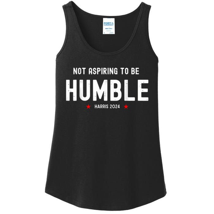 Not Aspiring To Be Humble Kamala Harris Feminist Message Ladies Essential Tank