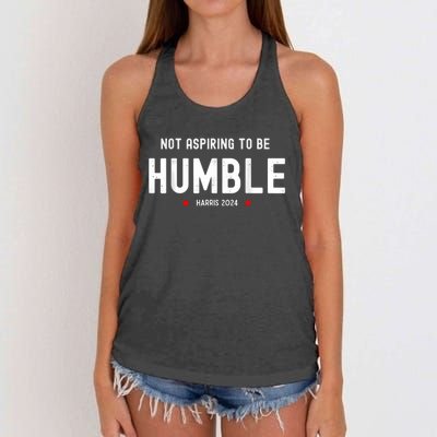 Not Aspiring To Be Humble Kamala Harris Feminist Message Women's Knotted Racerback Tank