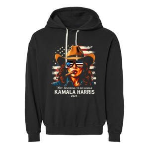 Not Aspire To Be Humble Saying Quote Kamala Harris 2024 Garment-Dyed Fleece Hoodie