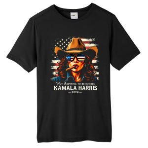 Not Aspire To Be Humble Saying Quote Kamala Harris 2024 Tall Fusion ChromaSoft Performance T-Shirt