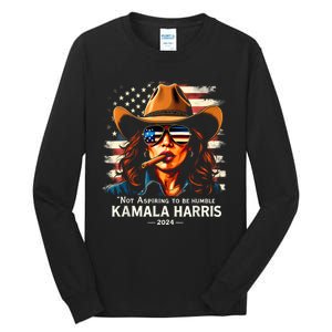 Not Aspire To Be Humble Saying Quote Kamala Harris 2024 Tall Long Sleeve T-Shirt