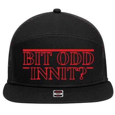 Non Aesthetic Things Bit Odd Innit 7 Panel Mesh Trucker Snapback Hat