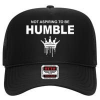 Not Aspiring To Be Humble Kamala Harris Feminist Message High Crown Mesh Back Trucker Hat