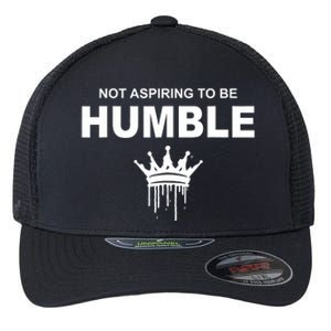 Not Aspiring To Be Humble Kamala Harris Feminist Message Flexfit Unipanel Trucker Cap