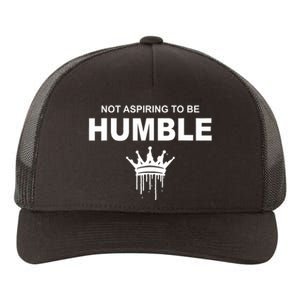 Not Aspiring To Be Humble Kamala Harris Feminist Message Yupoong Adult 5-Panel Trucker Hat