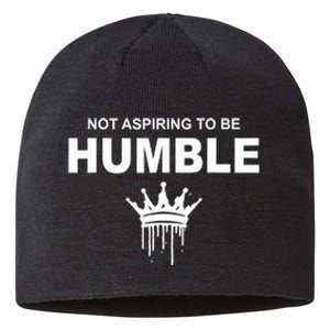 Not Aspiring To Be Humble Kamala Harris Feminist Message Sustainable Beanie