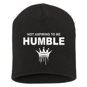 Not Aspiring To Be Humble Kamala Harris Feminist Message Short Acrylic Beanie