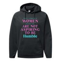 Not Aspiring To Be Humble Kamala Harris Feminist Message Performance Fleece Hoodie