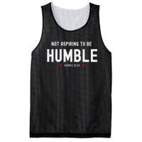 Not Aspiring To Be Humble Kamala Harris Feminist Message Mesh Reversible Basketball Jersey Tank