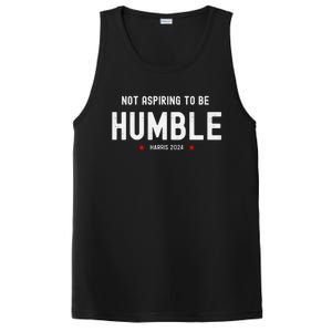 Not Aspiring To Be Humble Kamala Harris Feminist Message PosiCharge Competitor Tank