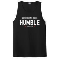 Not Aspiring To Be Humble Kamala Harris Feminist Message PosiCharge Competitor Tank