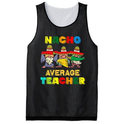 Nacho Average Teacher, Cinco De Mayo Mexican Fiesta Funny T Mesh Reversible Basketball Jersey Tank