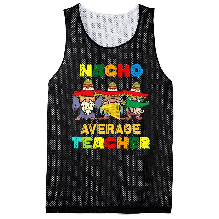 Nacho Average Teacher, Cinco De Mayo Mexican Fiesta Funny T Mesh Reversible Basketball Jersey Tank