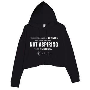 Not Aspiring To Be Humble Kamala Harris Feminist Message Crop Fleece Hoodie