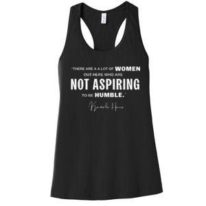 Not Aspiring To Be Humble Kamala Harris Feminist Message Women's Racerback Tank