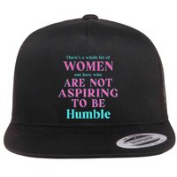Not Aspiring To Be Humble Kamala Harris Feminist Message Flatbill Hat