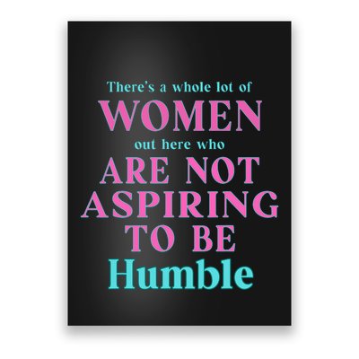 Not Aspiring To Be Humble Kamala Harris Feminist Message Poster