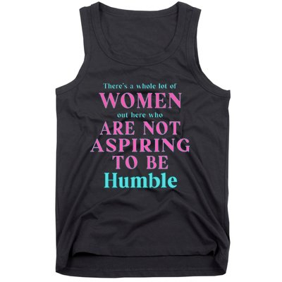 Not Aspiring To Be Humble Kamala Harris Feminist Message Tank Top