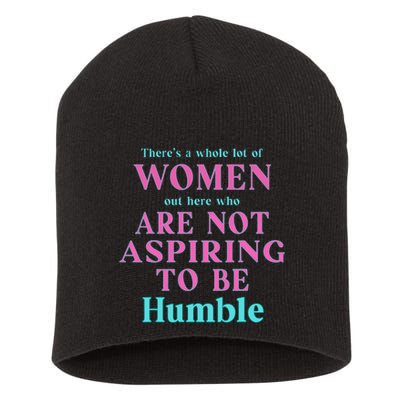 Not Aspiring To Be Humble Kamala Harris Feminist Message Short Acrylic Beanie