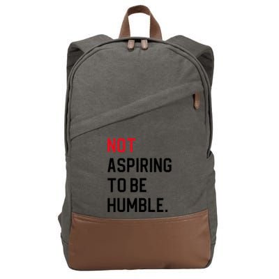 Not Aspiring To Be Humble Cotton Canvas Backpack