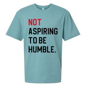 Not Aspiring To Be Humble Sueded Cloud Jersey T-Shirt