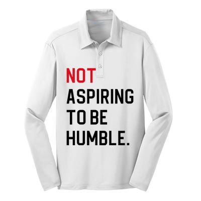 Not Aspiring To Be Humble Silk Touch Performance Long Sleeve Polo