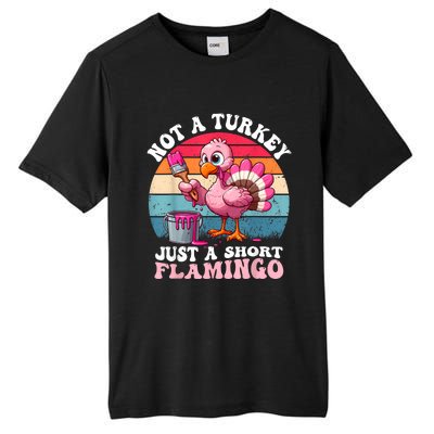 Not A Turkey Just A Short Flamingo Funny Thanksgiving Saying Tall Fusion ChromaSoft Performance T-Shirt