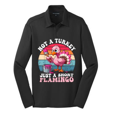 Not A Turkey Just A Short Flamingo Funny Thanksgiving Saying Silk Touch Performance Long Sleeve Polo