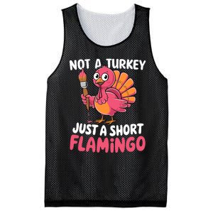 Not A Turkey Just A Short Flamingo Funny Cute Thanksgiving Mesh Reversible Basketball Jersey Tank