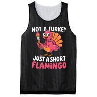 Not A Turkey Just A Short Flamingo Funny Cute Thanksgiving Mesh Reversible Basketball Jersey Tank