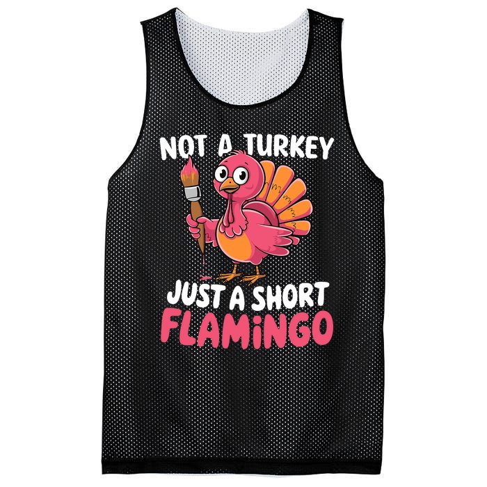 Not A Turkey Just A Short Flamingo Funny Cute Thanksgiving Mesh Reversible Basketball Jersey Tank