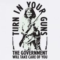 Native America Turn In Your Guns Government Take Care Of You Mug