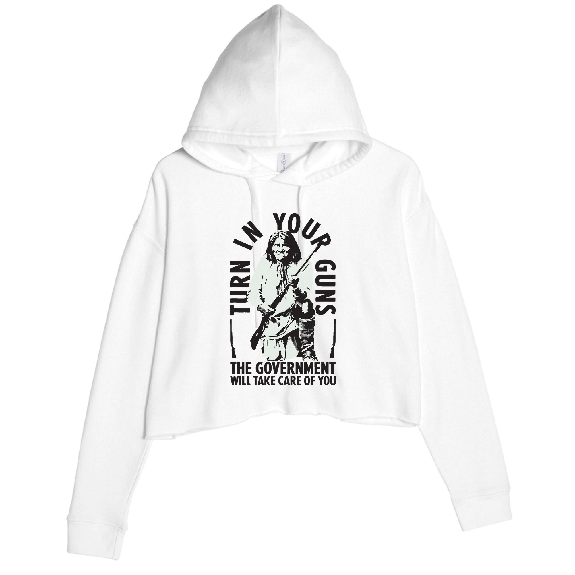 Native America Turn In Your Guns Government Take Care Of You Crop Fleece Hoodie
