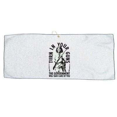 Native America Turn In Your Guns Government Take Care Of You Large Microfiber Waffle Golf Towel