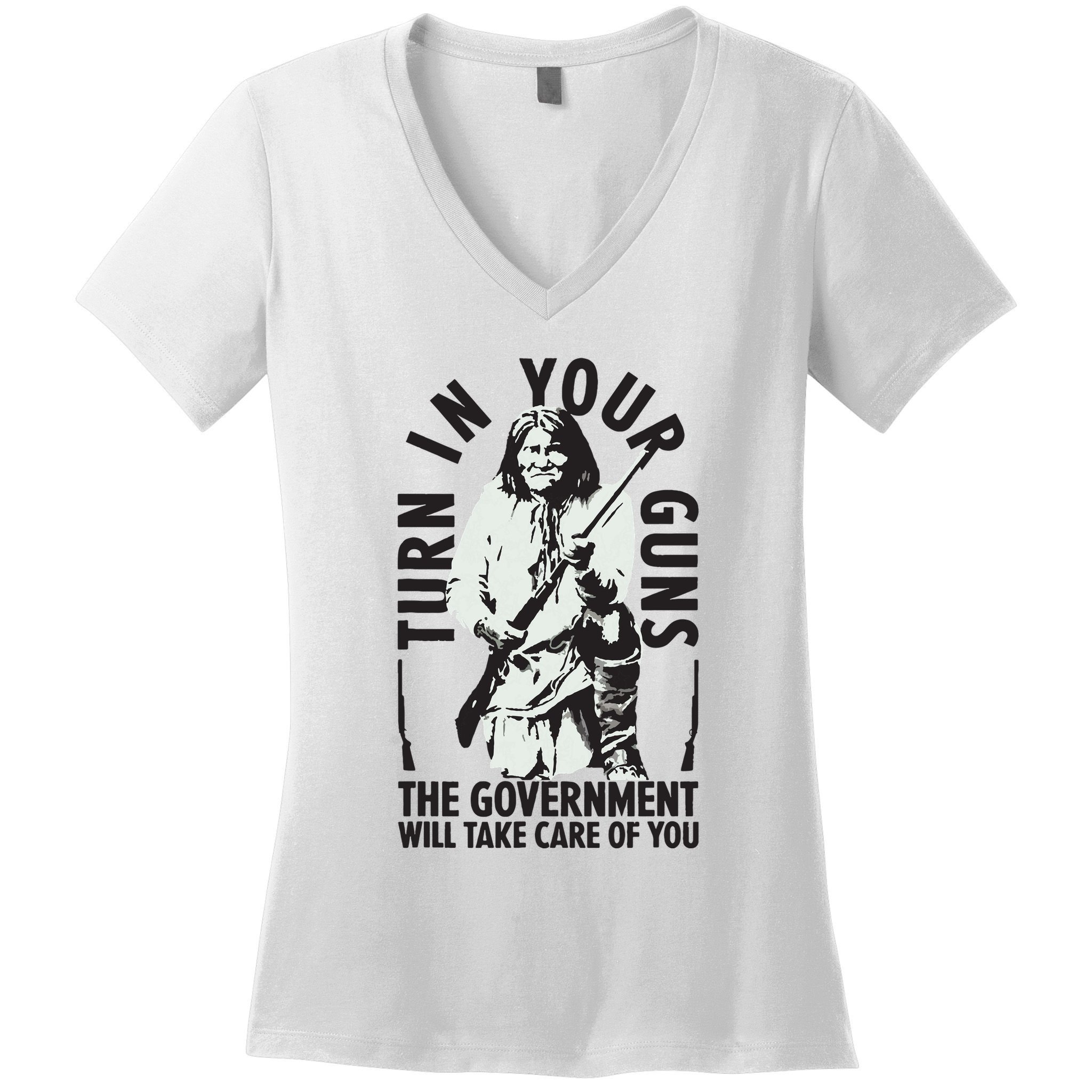Native America Turn In Your Guns Government Take Care Of You Women's V-Neck T-Shirt
