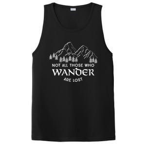 Not All Those Who Wander Are Lost Gift PosiCharge Competitor Tank