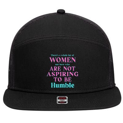 Not Aspiring To Be Humble Kamala Harris Feminist Message 7 Panel Mesh Trucker Snapback Hat
