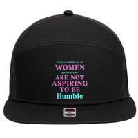 Not Aspiring To Be Humble Kamala Harris Feminist Message 7 Panel Mesh Trucker Snapback Hat