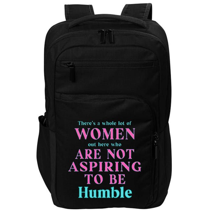 Not Aspiring To Be Humble Kamala Harris Feminist Message Impact Tech Backpack