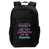 Not Aspiring To Be Humble Kamala Harris Feminist Message Backpack