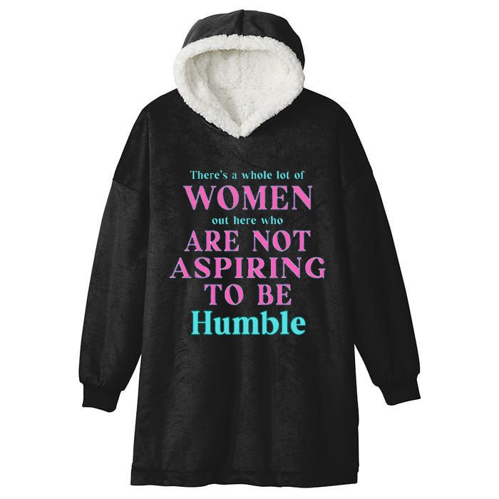 Not Aspiring To Be Humble Kamala Harris Feminist Message Hooded Wearable Blanket