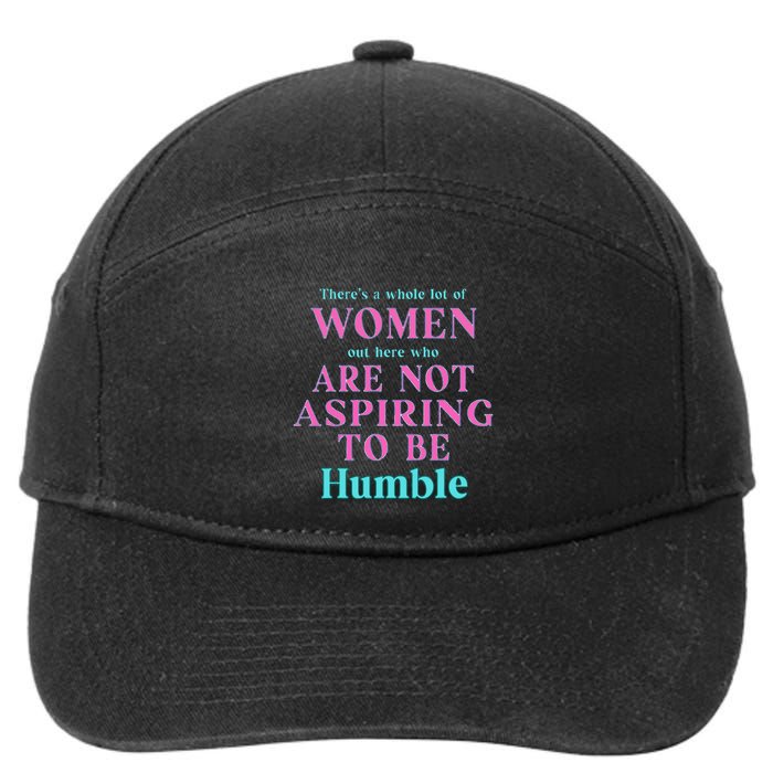 Not Aspiring To Be Humble Kamala Harris Feminist Message 7-Panel Snapback Hat