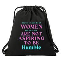 Not Aspiring To Be Humble Kamala Harris Feminist Message Drawstring Bag