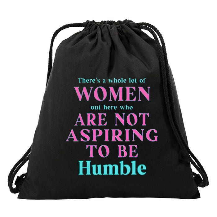 Not Aspiring To Be Humble Kamala Harris Feminist Message Drawstring Bag