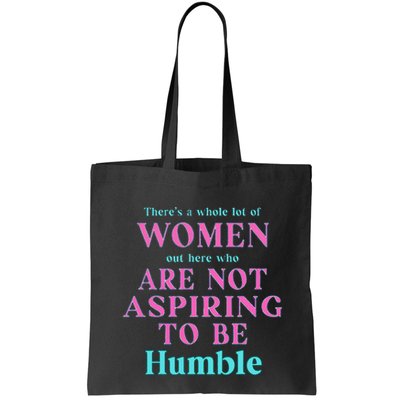 Not Aspiring To Be Humble Kamala Harris Feminist Message Bag