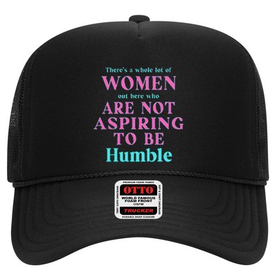 Not Aspiring To Be Humble Kamala Harris Feminist Message Trucker Hat
