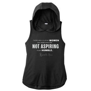 Not Aspiring To Be Humble Kamala Harris Feminist Message Ladies PosiCharge Tri-Blend Wicking Draft Hoodie Tank