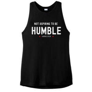 Not Aspiring To Be Humble Kamala Harris Feminist Message Ladies PosiCharge Tri-Blend Wicking Tank